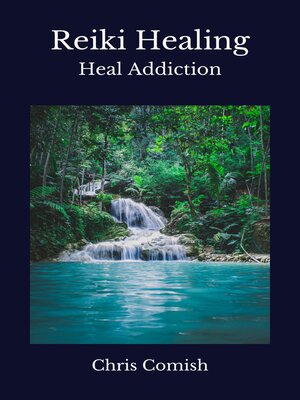 cover image of Reiki Healing / Heal Addiction